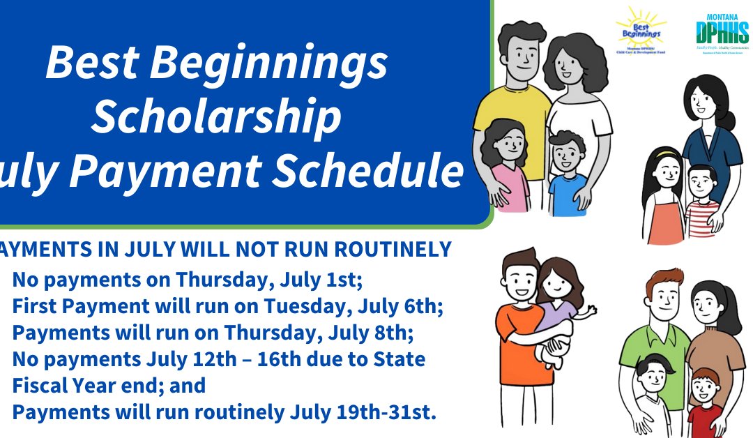 Best Beginnings Scholarship July Payment Schedule